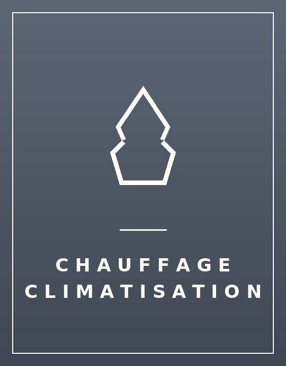 CHAUFFAGE CLIMATISATION
